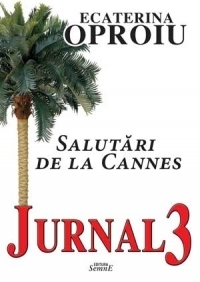 Jurnal 3 - Salutari de la Cannes