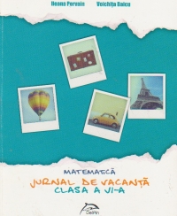 Jurnal de vacanta. Matematica. Clasa a VI-a