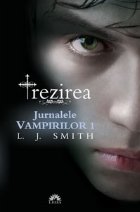 Trezirea (Jurnalele Vampirilor vol