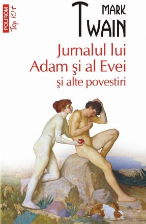 Jurnalul lui Adam și al Evei și alte povestiri (ediție de buzunar)