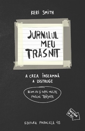 Jurnalul meu trăsnit : acrea înseamnă a distruge