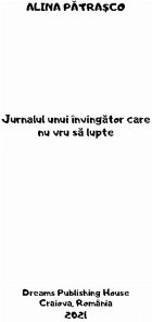 Jurnalul unui învingător care vru