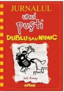 Jurnalul unui pusti 11. Dublu sau nimic