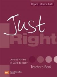 Just right - Upper Intermediate - Teacher s book