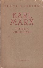 Karl Marx Istoria Vietii Sale