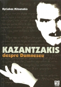 Kazantzakis despre Dumnezeu