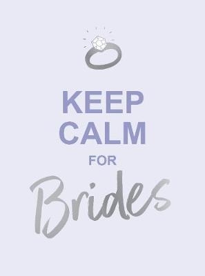 Keep Calm for Brides