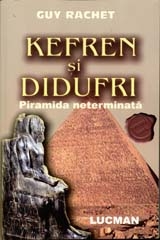 Kefren si Didufri.Piramida neterminata