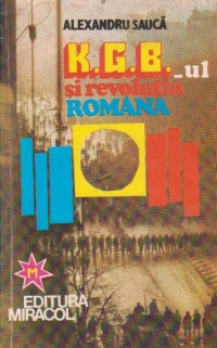 KGB-ul si revolutia Romana - intensificarea ofensivei fortelor antiromanesti