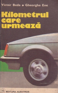 Kilometrul care urmeaza