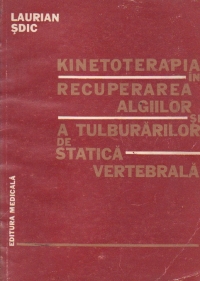 Kinetoterapia in recuperarea algiilor si a tulburarilor de statica vertebrala