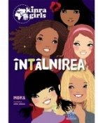 Kinra Girls - Vol. 1 - Intalnirea