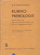 Klinikopathologie Pathologisch diagnostisches Praktikum mit