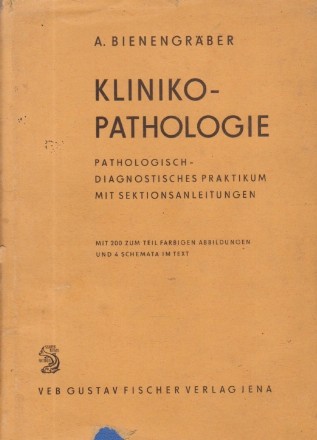 Klinikopathologie - Pathologisch-diagnostisches Praktikum mit Sektionsanleitungen