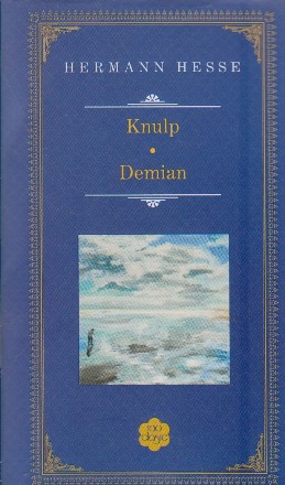 Knulp / Demian