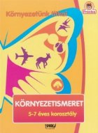 Kornyezetunk titkai Kornyezetismeret eves korosztaly