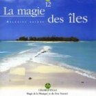 La magie des iles