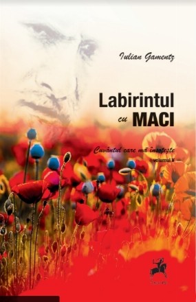 Labirintul cu maci : cuvântul care mă însoţeşte