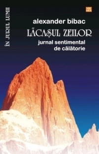 Lacasul zeilor. Jurnal sentimental de calatorie