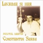 Lacrima Har Preotul martir Constantin