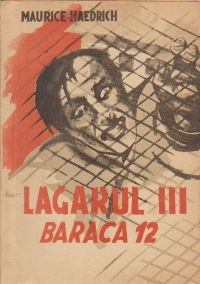 Lagarul III - Baraca 12