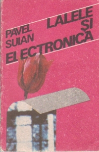 Lalele si electronica