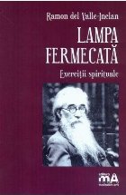 Lampa fermecata Exercitii spirituale