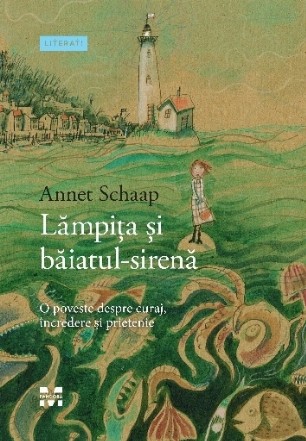 Lampita si baiatul-sirena. O poveste despre curaj, incredere si prietenie