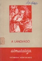 A langvago utmutatoja (Calauza taietorului cu gaze / Limba maghiara)