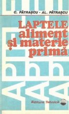 Laptele aliment materie prima