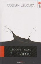 Laptele negru mamei