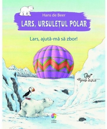 Lars, ursuleţul polar. Lars, ajută-mă să zbor!