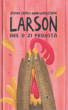 Larson are o zi proasta