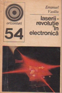 Laserii - revolutie in electronica