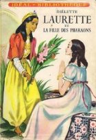 Laurette et la Fille des Pharaons