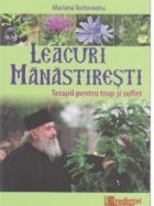 Leacuri manastiresti Terapii pentru trup