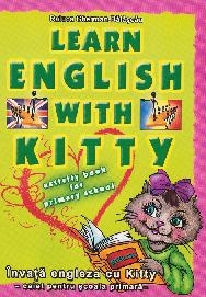 Learn English with Kitty - Activity book for primary school / Invata engleza cu Kitty - caiet pentru scoala primara