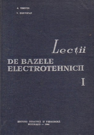 Lectii de Bazele Electrotehnicii, Volumul I