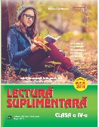 Lectura suplimentara pentru clasa a IV-a. Caiet de munca independenta. Texte literare si aplicatii