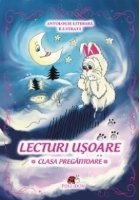 Lecturi usoare Clasa pregatitoare Antologie