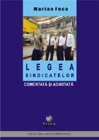 Lega sindicatelor comentata adnotata