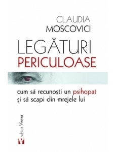 Legaturi periculoase: cum sa recunosti un psihopat si sa scapi din mrejele lui