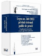 Legea nr. 360/2023 privind sistemul public de pensii : comentariu pe articole