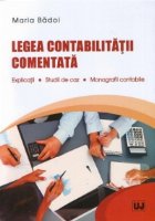 Legea contabilitatii comentata Explicatii Studii