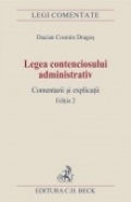 Legea contenciosului administrativ. Comentarii si explicatii. Editia 2