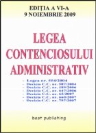 Legea contenciosului administrativ - editia a VI-a - actualizata la 9 noiembrie 2009