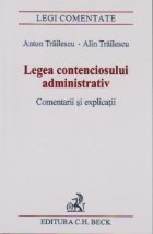 Legea contenciosului administrativ. Comentarii si explicatii