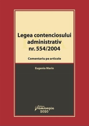 Legea contenciosului administrativ nr. 554/2004. Comentariu pe articole