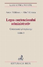 Legea contenciosului administrativ Comentarii explicatii