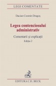 Legea contenciosului administrativ. Comentarii si explicatii